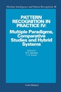 Cover: Pattern Recognition in Practice IV: Multiple Paradigms, Comparative Studies and Hybrid Systems - Elsevier