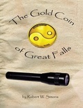 Cover: The Gold Coin of Great Falls - Lulu Publishing Services