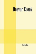 Cover: Beaver Creek - Outskirts Press