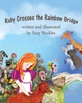 Cover: Ruby Crosses the Rainbow Bridge - Outskirts Press