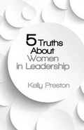 Cover: 5 Truths About Women in Leadership - Xulon Press