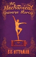 Cover: The Mechanical Universe - Less Than Three Press