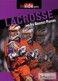 Cover: Lacrosse and Its Greatest Players - Rosen Education Service