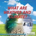 Cover: What Are Weather and Climate? - Rosen Education Service