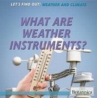 Enlarge image Cover: What Are Weather Instruments? - Rosen Education Service