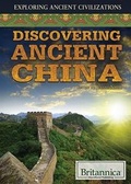 Cover: Discovering Ancient China - Rosen Education Service