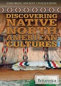 Cover: Discovering Native North American Cultures - Rosen Education Service