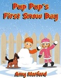 Cover: Pup Pup's First Snow Day - Mojo Enterprises