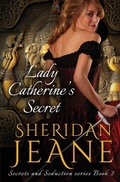Cover: Lady Catherine's Secret - Flowers and Fullerton, LLC