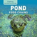 Cover: Pond Food Chains - PowerKids Press