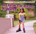 Cover: MIS Patines de Ruedas / My Skates - PowerKids Press