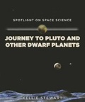 Cover: Journey to Pluto and Other Dwarf Planets - PowerKids Press
