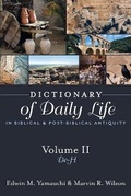 Cover: Dictionary of Daily Life in Biblical and Post-Biblical Antiquity - Hendrickson Publishers Inc