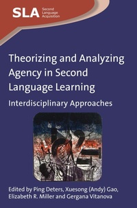 Enlarge image Cover: Theorizing and Analyzing Agency in Second Language Learning - Multilingual Matters