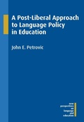 Cover: A Post-Liberal Approach to Language Policy in Education - Multilingual Matters