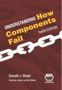 Enlarge image Cover: Understanding How Components Fail - A S M International