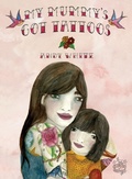 Cover: My Mummy's Got Tattoos - Vivid Publishing