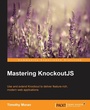 Cover: Mastering KnockoutJS - Packt Publishing