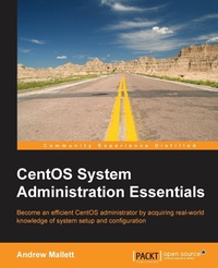Enlarge image Cover: CentOS System Administration Essentials - Packt Publishing