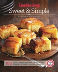 Cover: Canadian Living: Sweet & Simple - Juniper Publishing