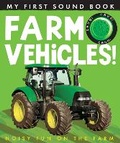 Cover: My First Sound Book: Farm Vehicles! - Little Tiger Kids