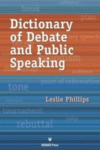 Enlarge image Cover: Dictionary of Debate and Public Speaking - Idea Publications