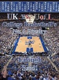 Cover: UK Vs Uofl College Basketball No. 1 Rivalry - Enough Said! - Bearhead Publishing
