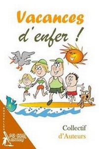 Enlarge image Cover: Vacances d'enfer ! - Pgcom Editions