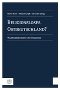 Cover: Religionsloses Ostdeutschland? - Evangelische Verlagsanstalt