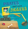 Cover: Pirates Don't Drive Diggers - Maverick Arts Publishing