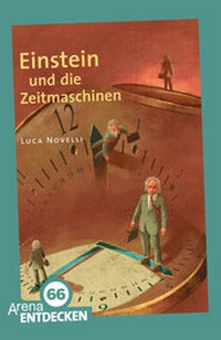 Abbildung von: Einstein und die Zeitmaschine - Arena
