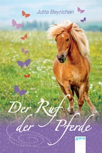 Enlarge image Cover: Der Ruf der Pferde - Arena