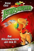 Cover: Astrosaurier (2). Das H&ouml;llenmonster aus dem Ei - Arena