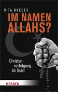 Cover: Im Namen Allahs? - Verlag Herder