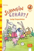 Cover: Schwein gehabt! Lustige Tiergeschichten - Arena