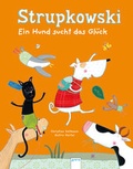 Cover: Strupkowski. Ein Hund sucht das Gl&uuml;ck - Arena
