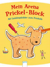 Abbildung von: 40 Lieblingsbilder zum Prickeln - Arena