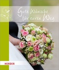 Cover: Gute W&uuml;nsche f&uuml;r euren Weg - Verlag Herder