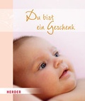 Cover: Du bist ein Geschenk - Verlag Herder