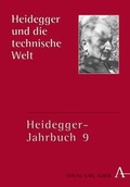 Cover: Heidegger und die technische Welt - Karl Alber Verlag