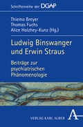 Cover: Ludwig Binswanger und Erwin Straus - Karl Alber Verlag
