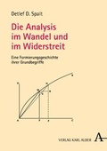 Cover: Die Analysis im Wandel und im Widerstreit - Karl Alber Verlag