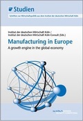 Cover: Manufacturing in Europe - IW Medien