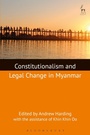 Cover: Constitutionalism and Legal Change in Myanmar - Hart Publishing