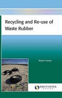 Enlarge image Cover: Recycling and Re-Use of Waste Rubber - Smithers Rapra Technology