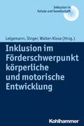 Cover: Inklusion im F&ouml;rderschwerpunkt k&ouml;rperliche und motorische Entwicklung - Kohlhammer