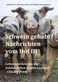 Cover: Schwein gehabt? Nachrichten vom Hof III - BoD - Books on Demand