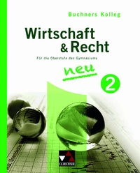Abbildung von: Buchners Kolleg Wirtschaft & Recht / Kolleg Wirtschaft & Recht 2 - Buchner, C.C.