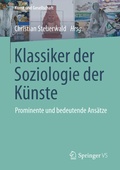 Cover: Klassiker der Soziologie der K&uuml;nste - Springer VS