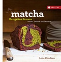 Cover: Matcha - der gr&uuml;ne Genuss - H&auml;decke Verlag